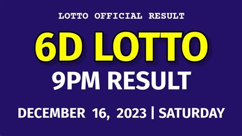 6d result today 9pm draw|6D RESULT TODAY .